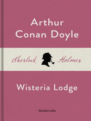 cover image of Wisteria Lodge (En Sherlock Holmes-novell)
